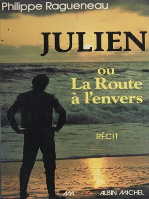 cover image of Julien ou la route à l'envers